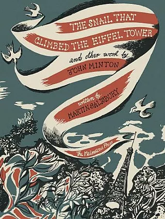 The Snail that Climbed the Eiffel Tower and Other Work by John Minton cover