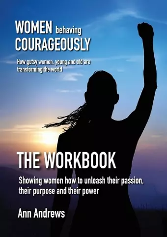 Women Behaving Courageously - The Workbook cover