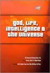 God, Life, Intelligence and the Universe cover