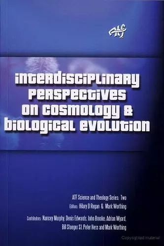 Interdisciplinary Perspectives on Cosmology and Biological Evolution cover