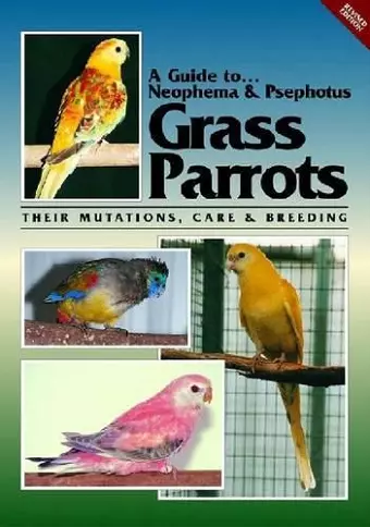 Neophema and Psephotus Grass Parrots cover