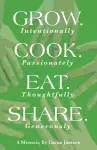 Grow. Cook. Eat. Share. cover