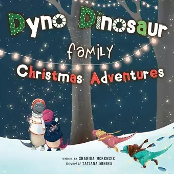 Dyno Dinosaur Family Christmas Adventures cover