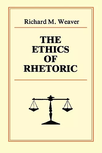 The Ethics of Rhetoric cover