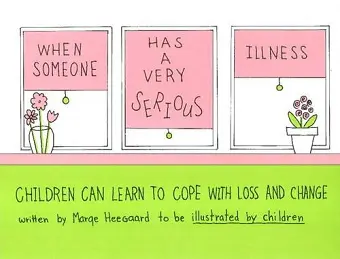 When Someone Has a Very Serious Illness cover
