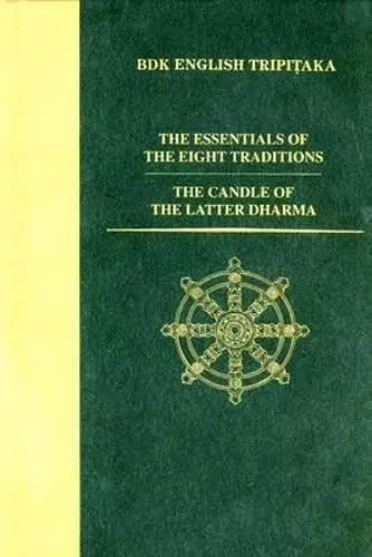 The Essentials of the Eight Traditions  AND The Candle of the Latter Dharma cover