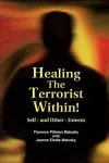 Healing The Terrorist Within! Self- and Other-Esteem cover