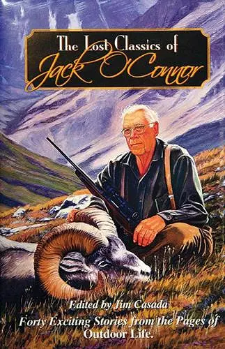 The Lost Classics of Jack O'Connor cover