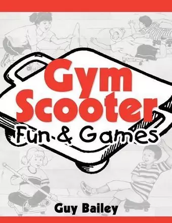 Gym Scooter Fun & Games cover