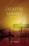 Jackpine Savages cover