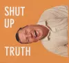 Michael Schmelling: Shut Up Truth cover
