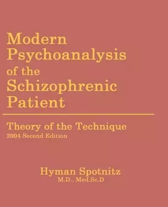 Modern Psychoanalysis of the Schizophrenic Patient cover