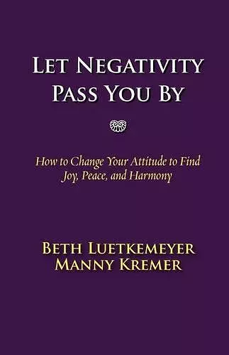 Let Negativity Pass You By cover