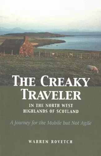 Creaky Traveler in the Northwest Highlands of Scotland cover