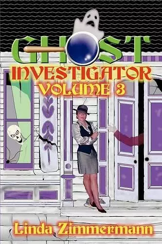 Ghost Investigator: Volume 3 cover