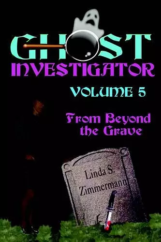 Ghost Investigator Volume 5 cover