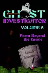 Ghost Investigator Volume 5 cover
