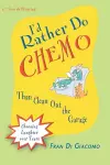 I'd Rather Do Chemo Than Clean Out the Garage cover