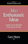 More Enthusiastic Ideas cover