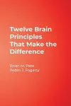 Twelve Brain Principles That Make the Difference cover