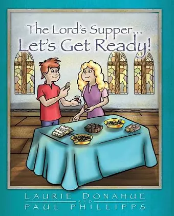Lord's Supper... Let's Get Ready! cover