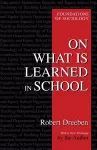 On What Is Learned in School cover