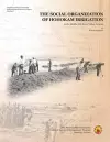 The Social Organization of Hohokam Irrigation in the Middle Gila River Valley, Arizona cover