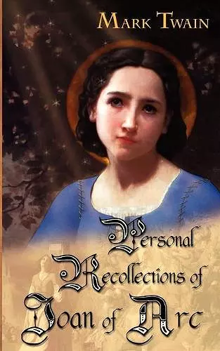 Personal Recollections of Joan of Arc cover