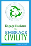 Engage Students to Embrace Civility cover