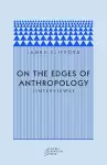 On the Edges of Anthropology cover