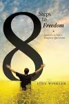 8 Steps to Freedom + Answers to Life's Toughest Questions cover