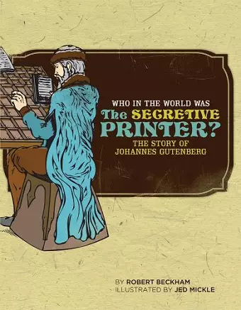 Who in the World Was The Secretive Printer? cover