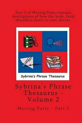 Volume 2 - Sybrina's Phrase Thesaurus - Moving Parts - Part 2 cover