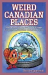 Weird Canadian Places cover