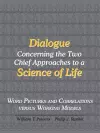 Dialogue Concerning the Two Chief Approaches to a Science of Life cover