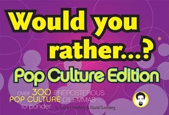 Would You Rather...?: Pop Culture Edition cover