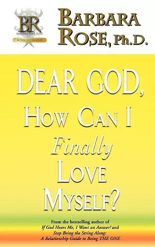 Dear God, How Can I Finally Love Myself? cover