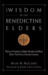 The Wisdom of the Benedictine Elders cover