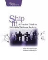 Ship It! - A Practical Guide to Successful Software Projects cover