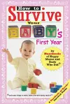 How to Survive Your Baby's First Year cover