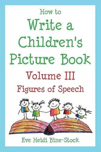 How to Write a Children's Picture Book Volume III cover