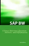 SAP BW Ultimate Interview Questions, Answers, and Explanations cover