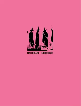Matt Greene: Surrender! cover