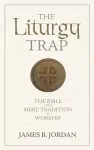 The Liturgy Trap cover