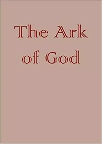 The Creation of Gothic Architecture: an Illustrated Thesaurus. The Ark of God [2 volume set] cover