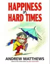 Happiness in Hard Times cover