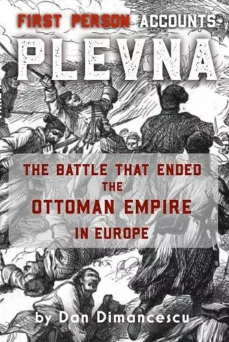 PLEVNA - First Person Accounts cover