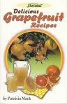 Delicious Grapefruit Recipes cover