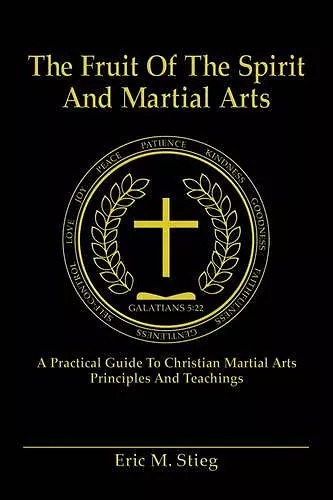 The Fruit of the Spirit and Martial Arts cover