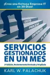 Servicios Gestionados En Un Mes - !Cree Una Exitosa Empresa IT En 30 Dias! - 2* Edicion cover